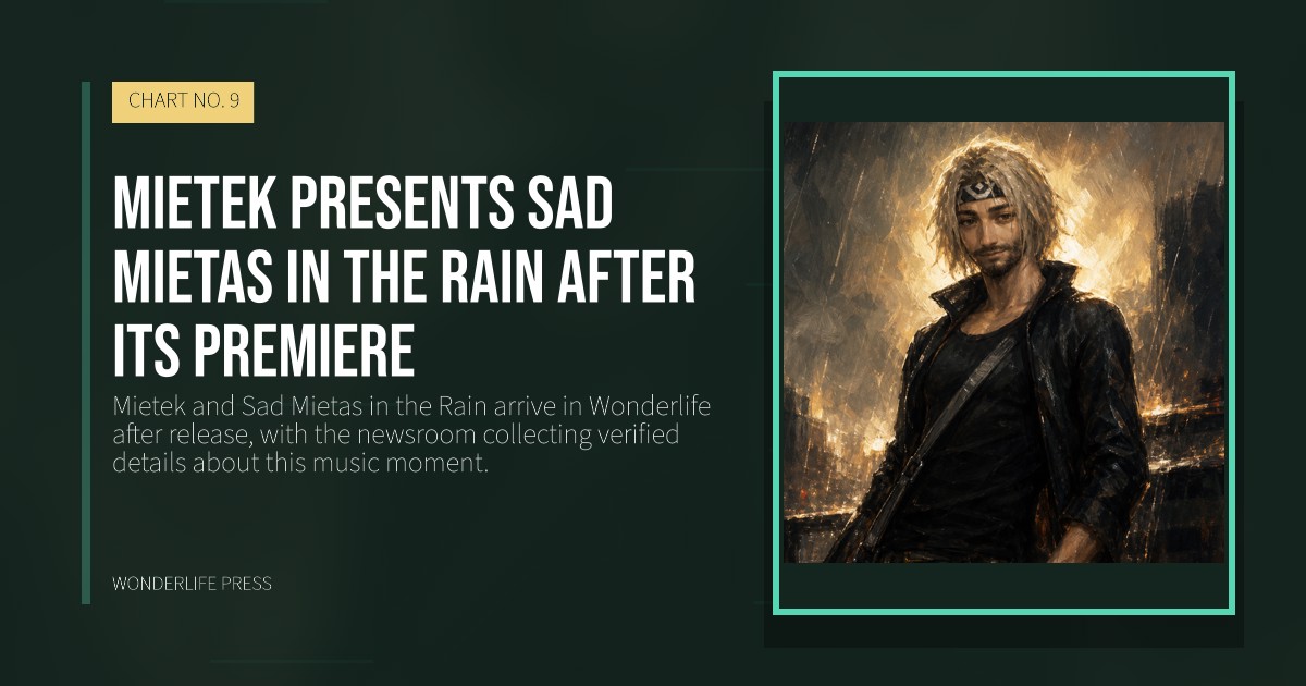 Wonderlife Press: Mietek presents Sad Mietas in the Rain after its premiere. release artwork. CHART NO. 9.