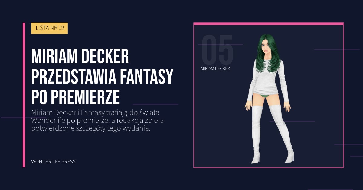 Wonderlife Press: Miriam Decker przedstawia Fantasy po premierze. portret artystów. LISTA NR 19.