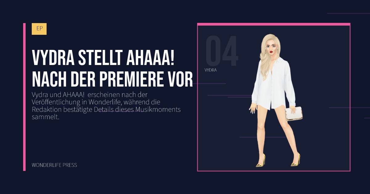 Wonderlife Press: Vydra stellt AHAAA!  nach der Premiere vor. Künstlerporträt. EP.