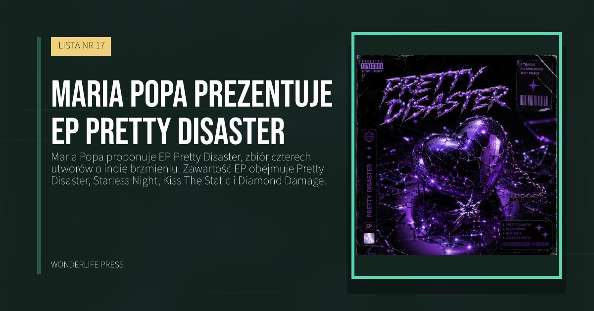Wonderlife Press: Maria Popa prezentuje EP Pretty Disaster. okładka wydawnictwa. LISTA NR 17.