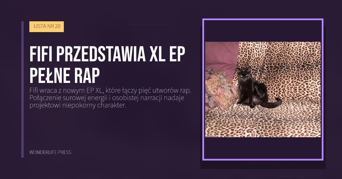 Wonderlife Press: Fifi przedstawia XL ep pełne rap. okładka wydawnictwa. LISTA NR 20.
