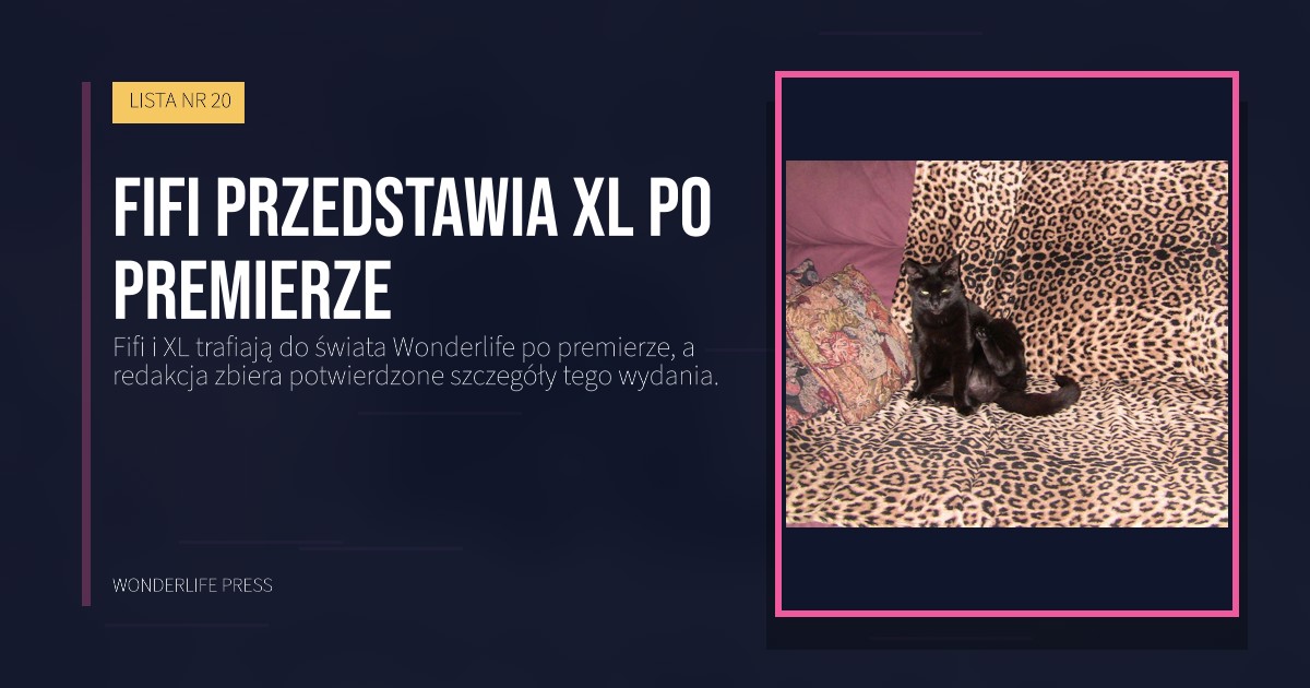 Wonderlife Press: Fifi przedstawia XL po premierze. okładka wydawnictwa. LISTA NR 20.