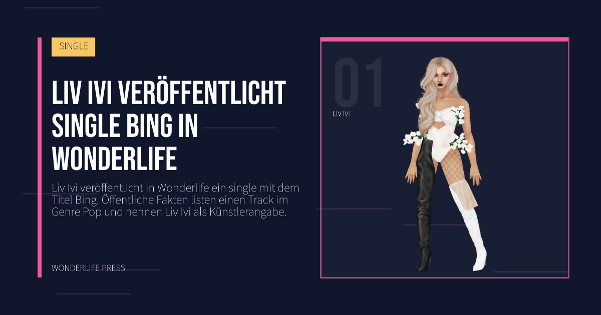 Wonderlife Press: Liv Ivi veröffentlicht single Bing in Wonderlife. Künstlerporträt. SINGLE.