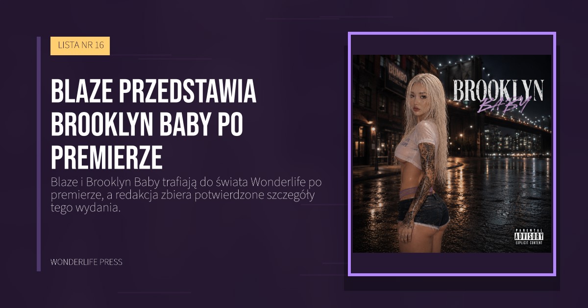 Wonderlife Press: Blaze przedstawia Brooklyn Baby po premierze. okładka wydawnictwa. LISTA NR 16.
