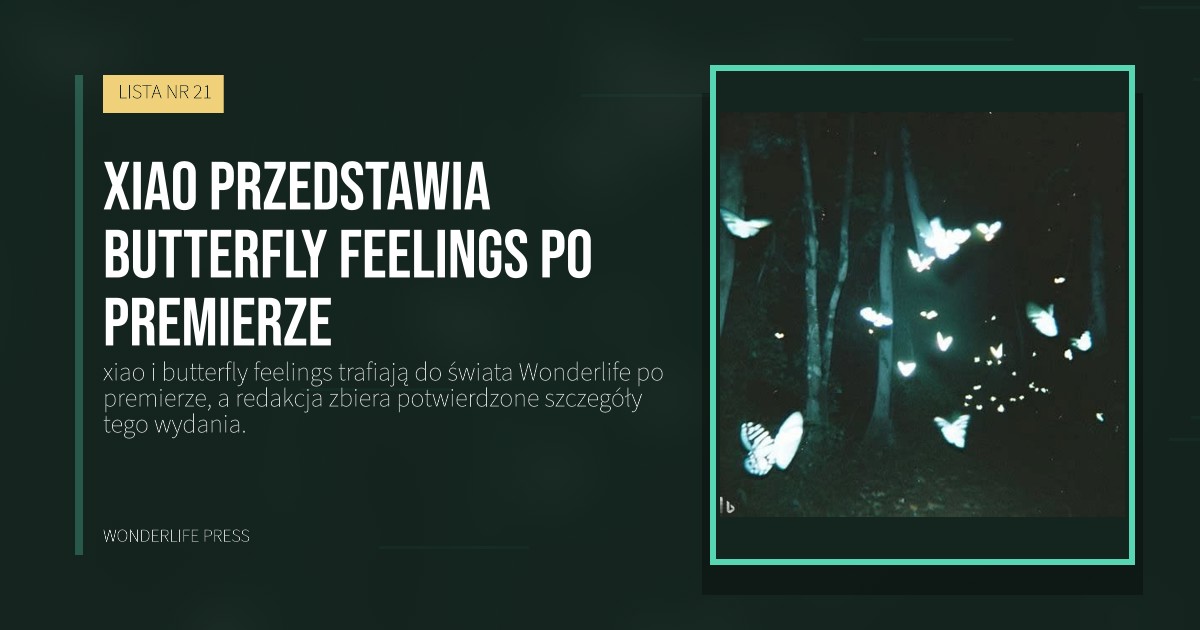 Wonderlife Press: xiao przedstawia butterfly feelings po premierze. okładka wydawnictwa. LISTA NR 21.