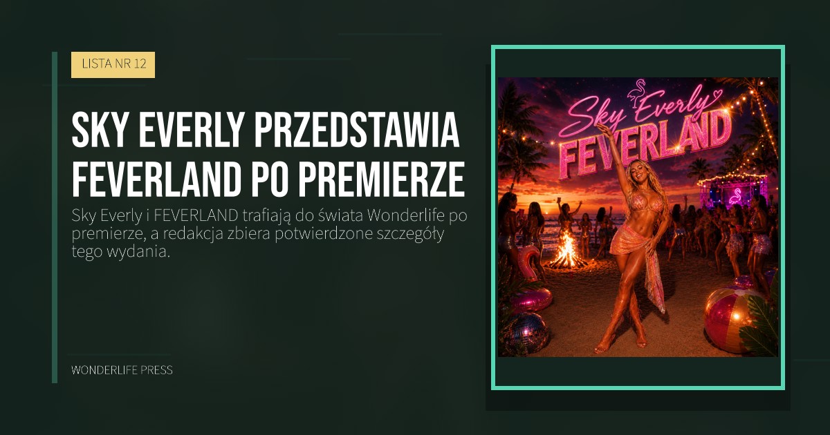 Wonderlife Press: Sky Everly przedstawia FEVERLAND po premierze. okładka wydawnictwa. LISTA NR 12.