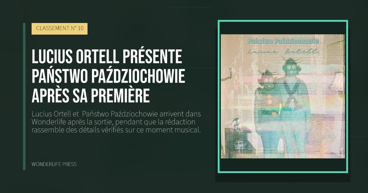Wonderlife Press: Lucius Ortell présente  Państwo Paździochowie après sa première. pochette de la sortie. CLASSEMENT N° 10.
