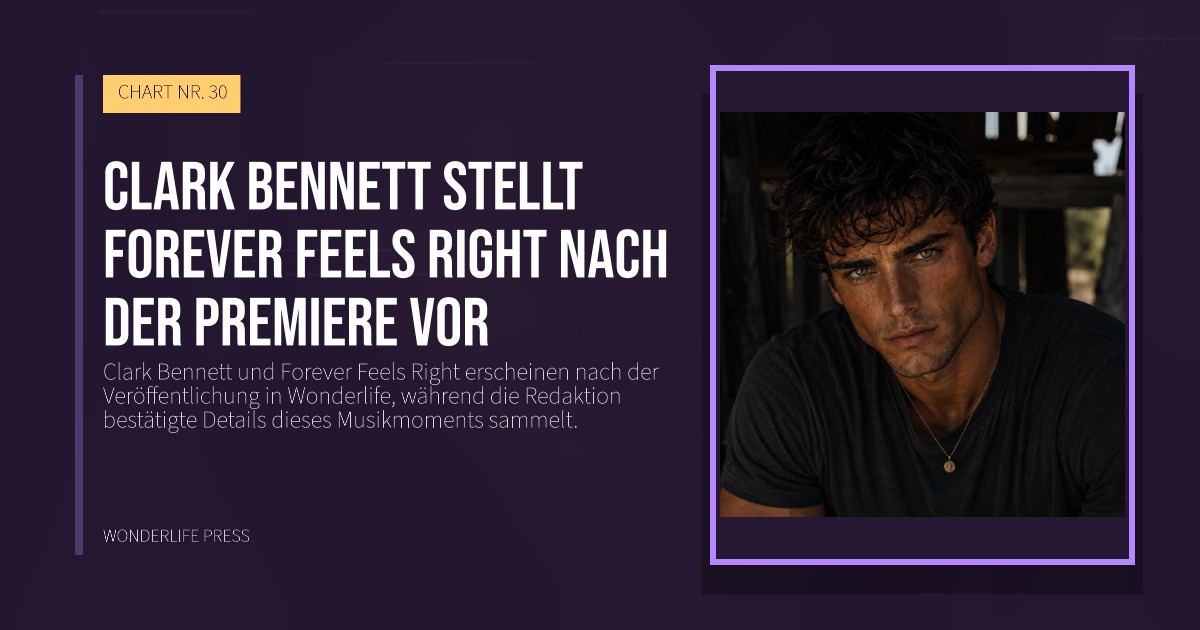 Wonderlife Press: Clark Bennett stellt Forever Feels Right nach der Premiere vor. Veröffentlichungscover. CHART NR. 30.