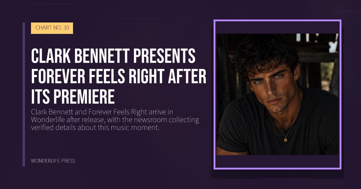 Wonderlife Press: Clark Bennett presents Forever Feels Right after its premiere. release artwork. CHART NO. 30.