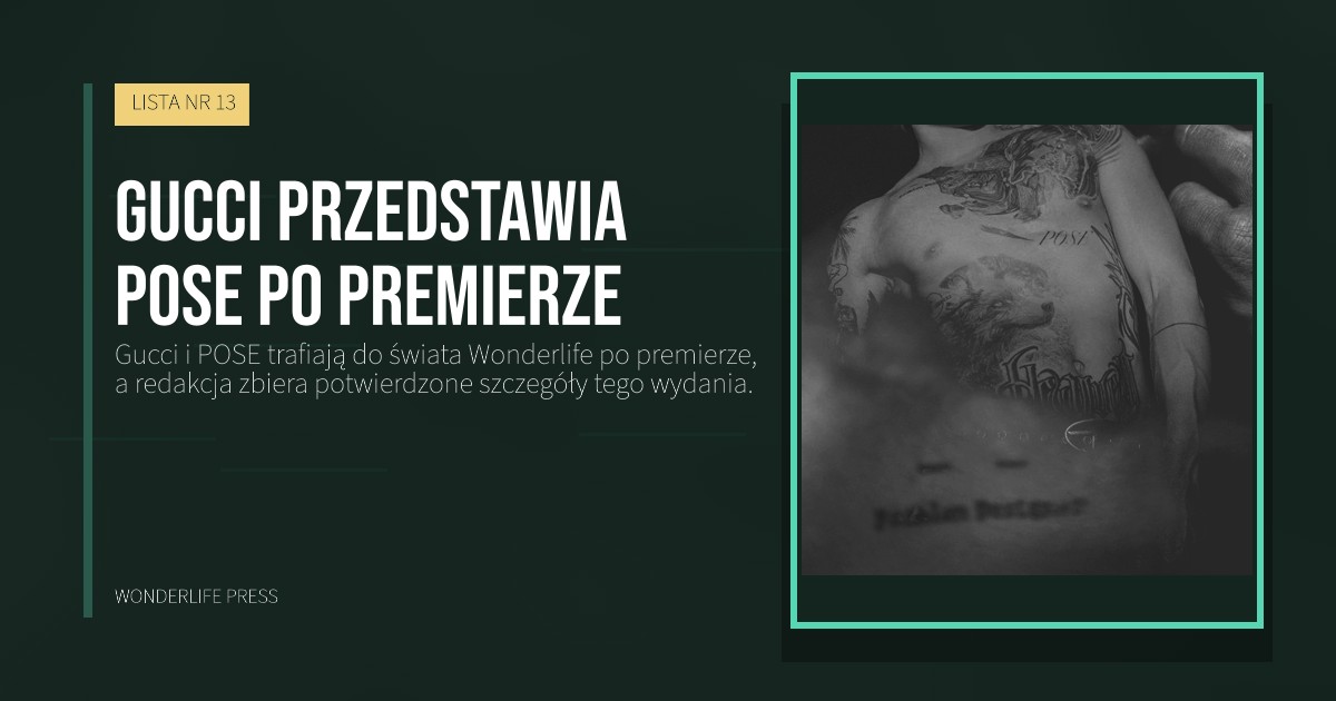 Wonderlife Press: Gucci przedstawia POSE po premierze. okładka wydawnictwa. LISTA NR 13.