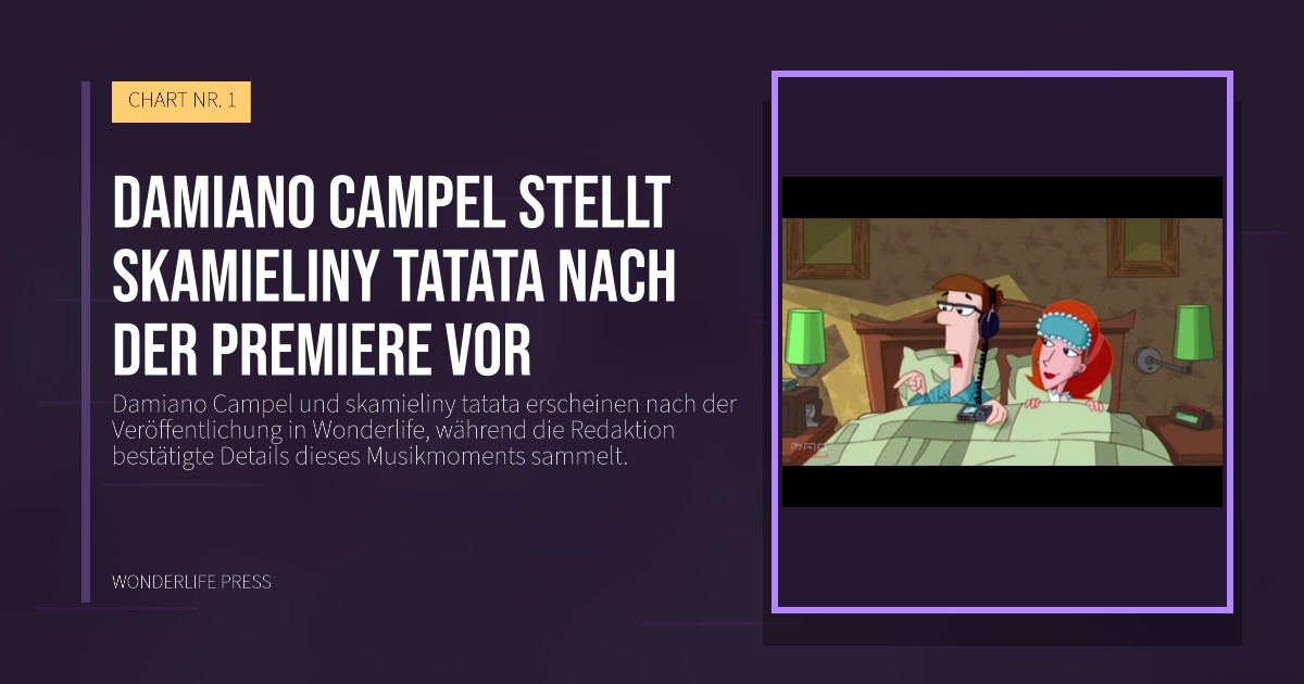Wonderlife Press: Damiano Campel stellt skamieliny tatata nach der Premiere vor. Veröffentlichungscover. CHART NR. 1.