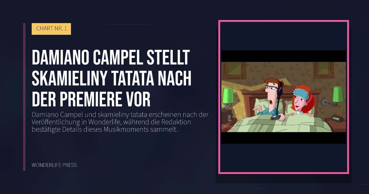 Wonderlife Press: Damiano Campel stellt skamieliny tatata nach der Premiere vor. Veröffentlichungscover. CHART NR. 1.