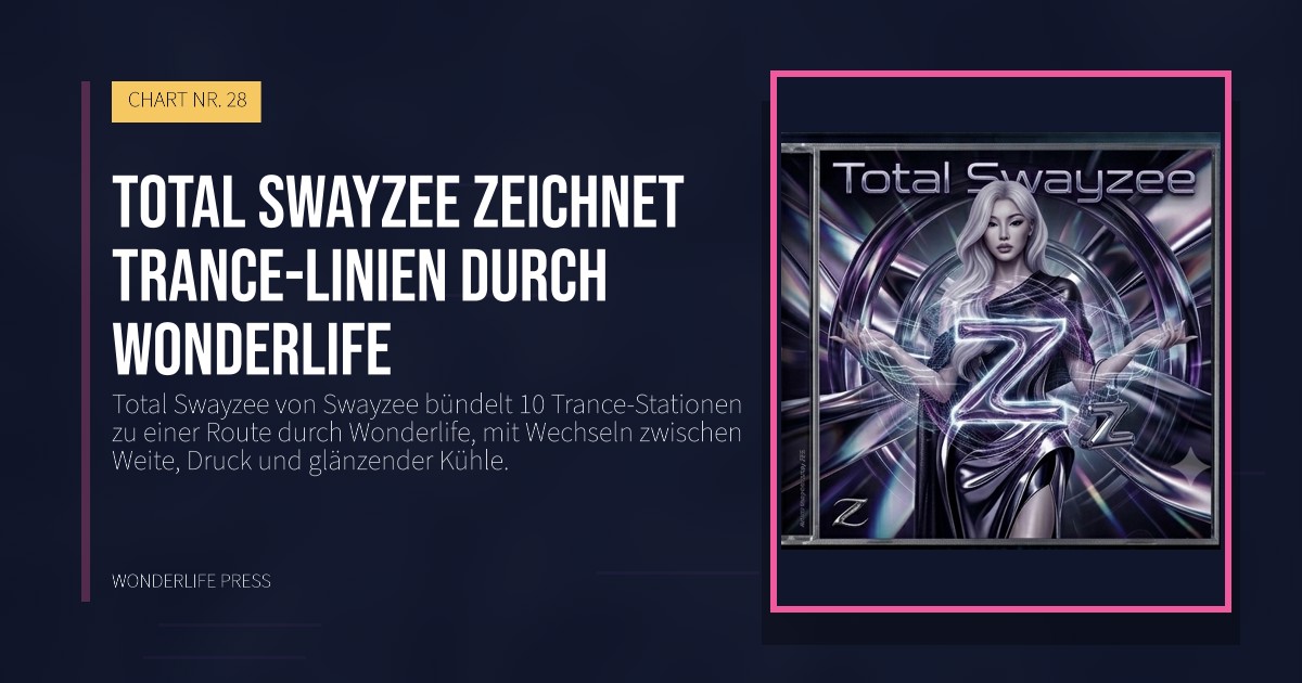 Wonderlife Press: Total Swayzee zeichnet Trance-Linien durch Wonderlife. Veröffentlichungscover. CHART NR. 28.