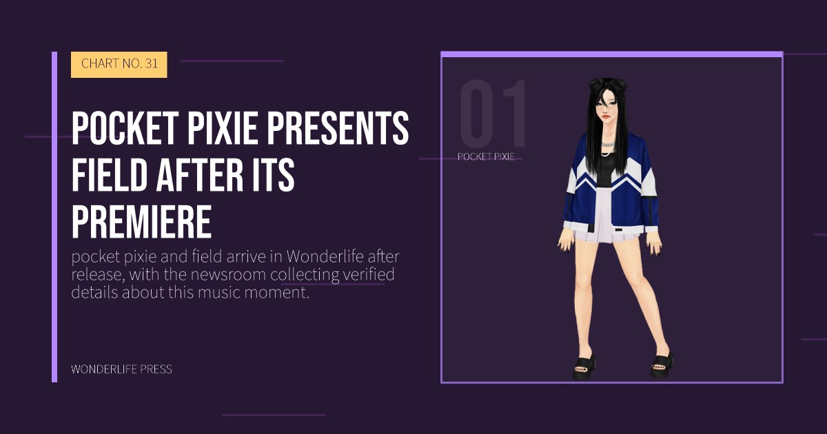 Wonderlife Press: pocket pixie presents field after its premiere. artist portrait. CHART NO. 31.