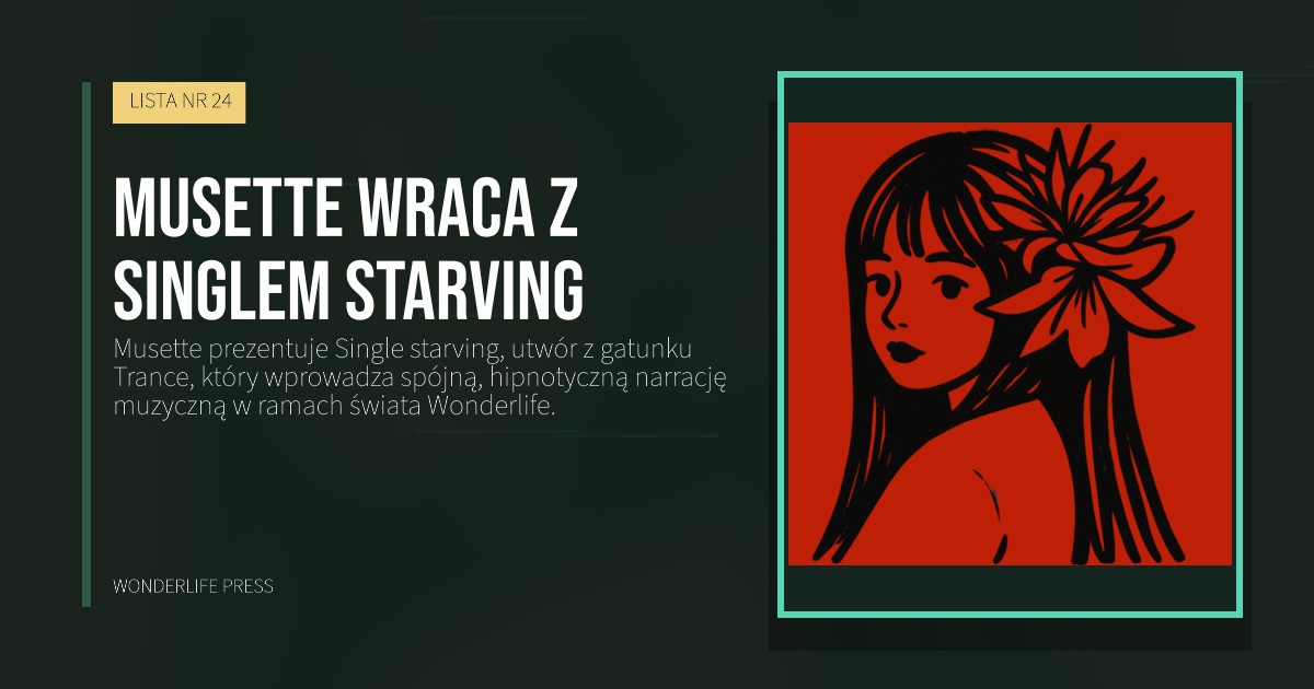 Wonderlife Press: Musette wraca z singlem starving. okładka wydawnictwa. LISTA NR 24.