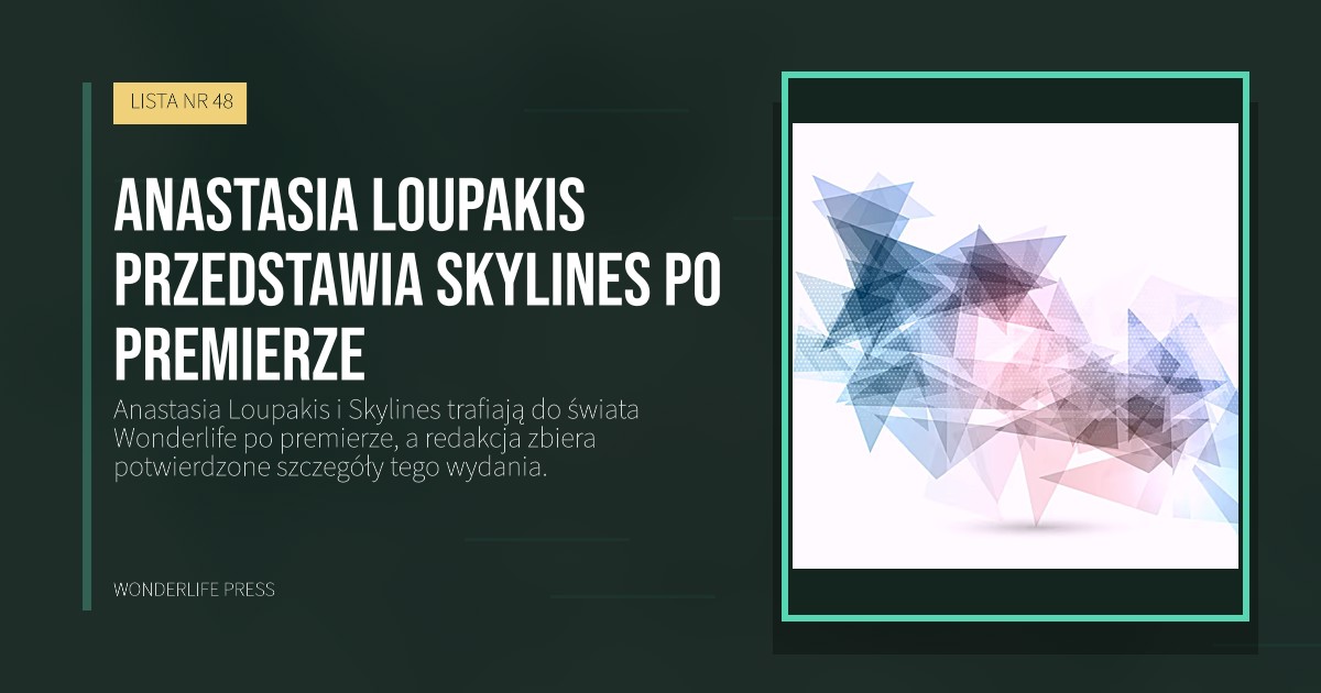 Wonderlife Press: Anastasia Loupakis przedstawia Skylines po premierze. okładka wydawnictwa. LISTA NR 48.