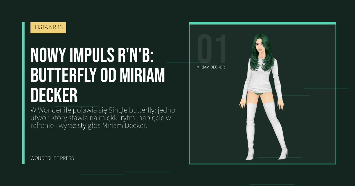 Wonderlife Press: Nowy impuls R'n'B: butterfly od Miriam Decker. portret artystów. LISTA NR 13.