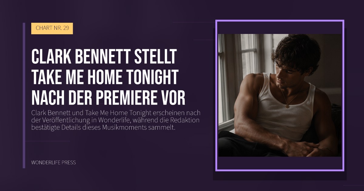 Wonderlife Press: Clark Bennett stellt Take Me Home Tonight nach der Premiere vor. Veröffentlichungscover. CHART NR. 29.