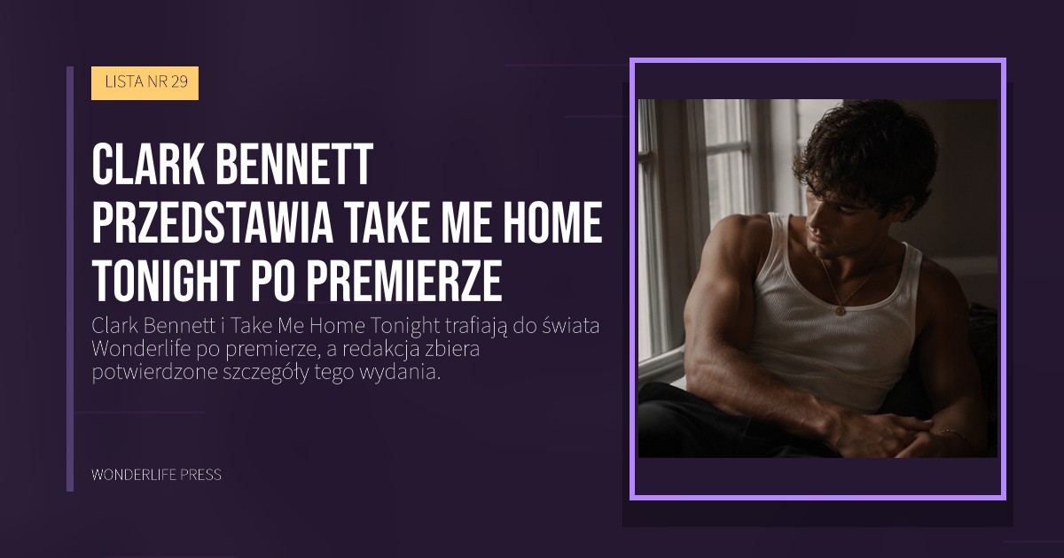Wonderlife Press: Clark Bennett przedstawia Take Me Home Tonight po premierze. okładka wydawnictwa. LISTA NR 29.