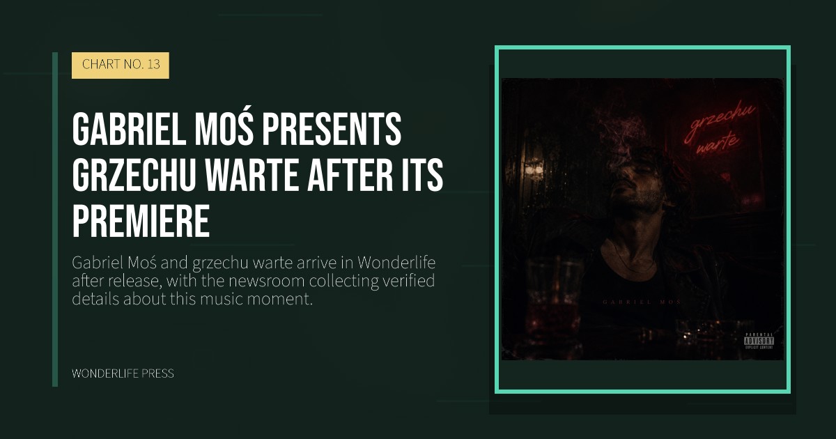 Wonderlife Press: Gabriel Moś presents grzechu warte after its premiere. release artwork. CHART NO. 13.