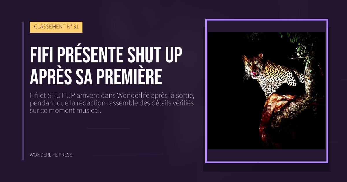 Wonderlife Press: Fifi présente SHUT UP après sa première. pochette de la sortie. CLASSEMENT N° 31.