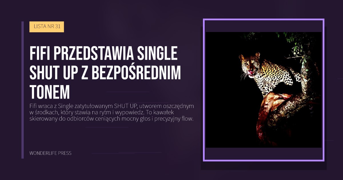 Wonderlife Press: Fifi przedstawia single SHUT UP z bezpośrednim tonem. okładka wydawnictwa. LISTA NR 31.