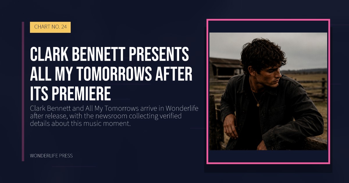 Wonderlife Press: Clark Bennett presents All My Tomorrows after its premiere. release artwork. CHART NO. 24.