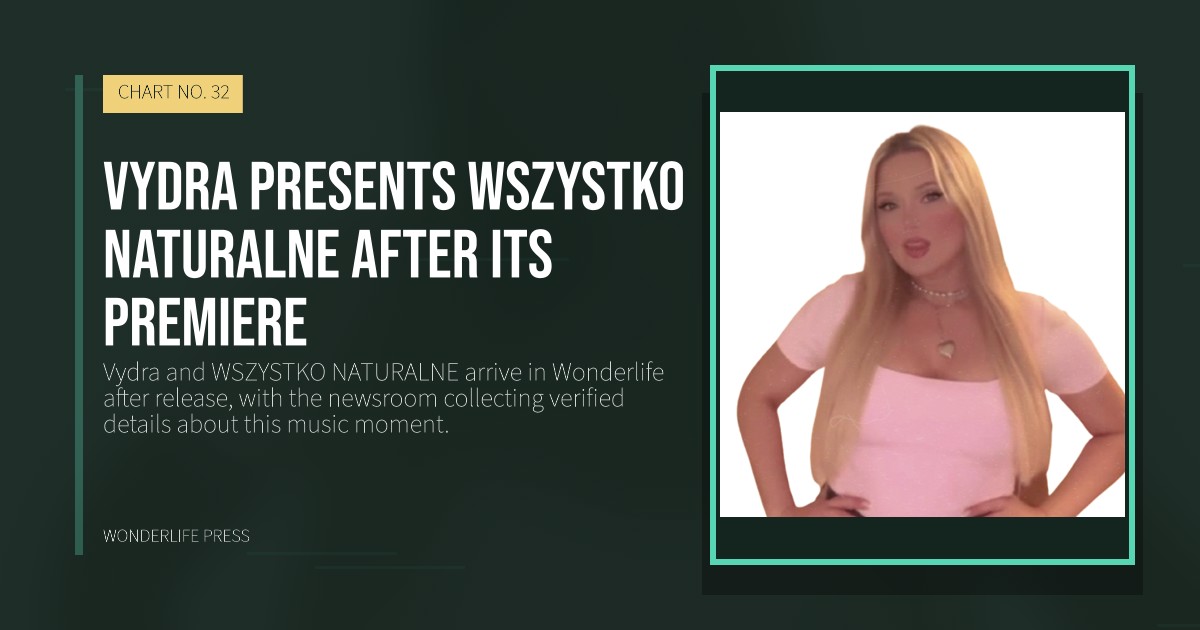 Wonderlife Press: Vydra presents WSZYSTKO NATURALNE after its premiere. release artwork. CHART NO. 32.