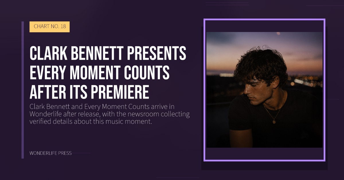 Wonderlife Press: Clark Bennett presents Every Moment Counts after its premiere. release artwork. CHART NO. 18.
