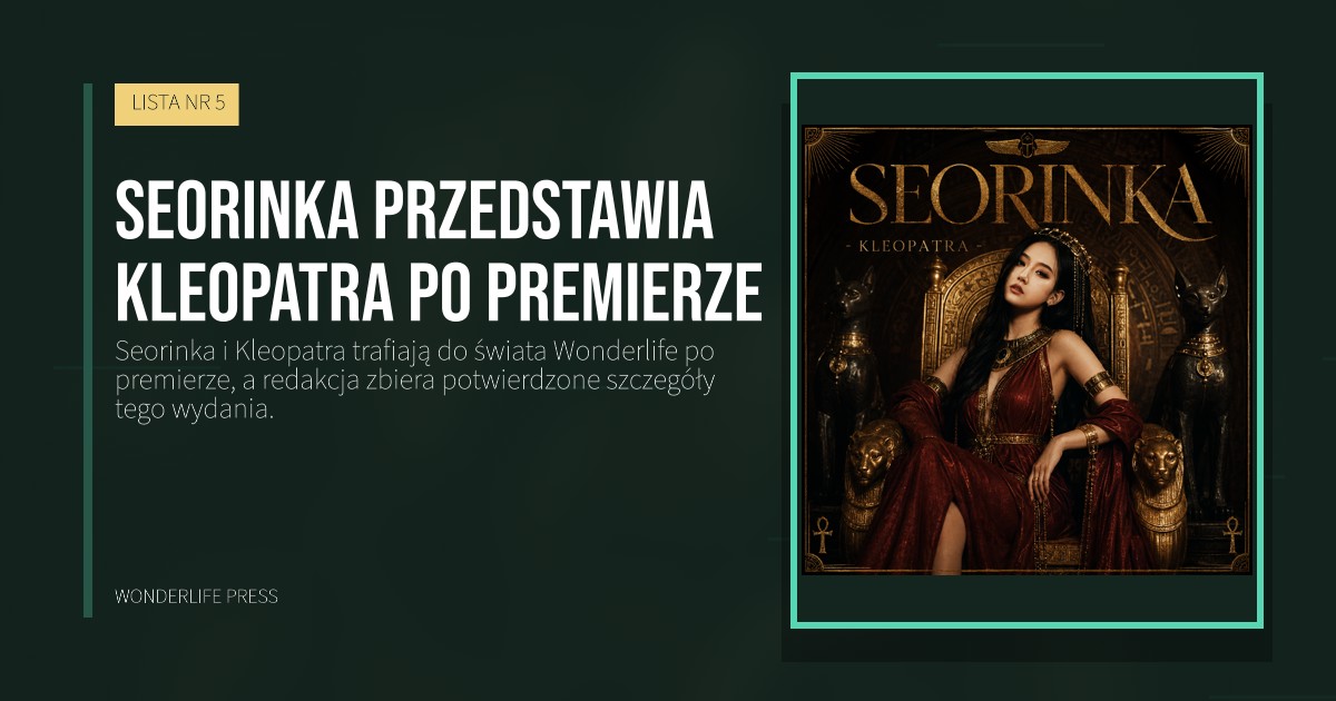 Wonderlife Press: Seorinka przedstawia Kleopatra po premierze. okładka wydawnictwa. LISTA NR 5.