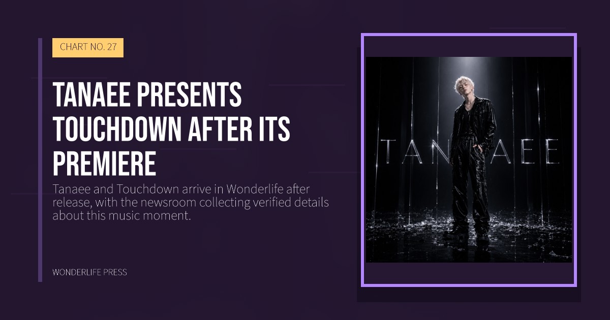 Wonderlife Press: Tanaee presents Touchdown after its premiere. release artwork. CHART NO. 27.