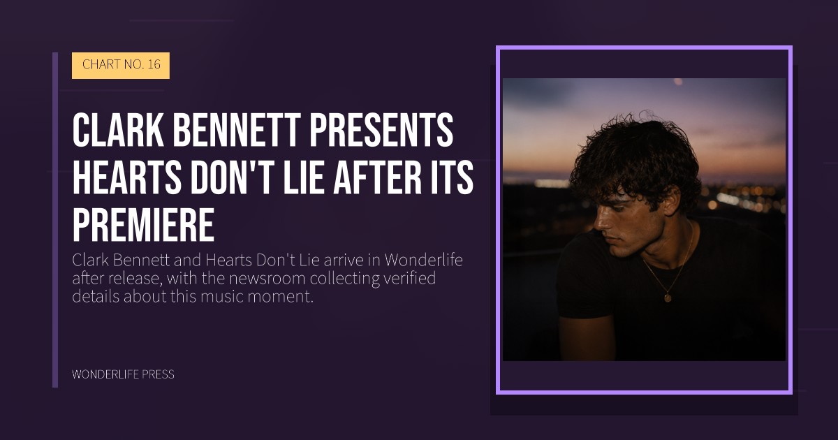 Wonderlife Press: Clark Bennett presents Hearts Don't Lie after its premiere. release artwork. CHART NO. 16.