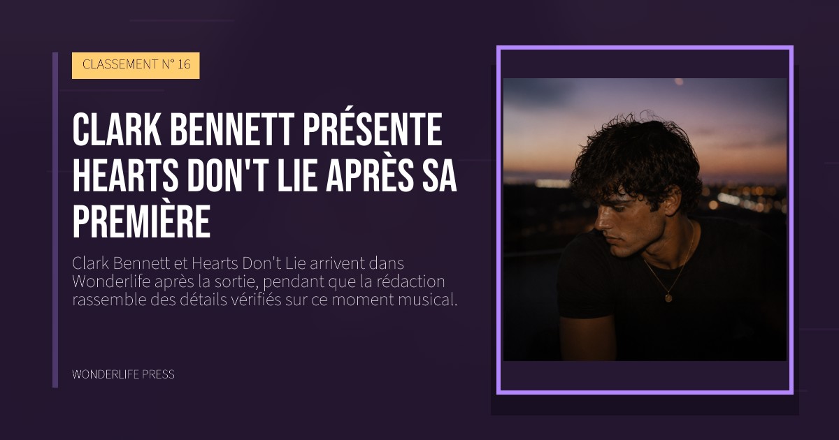 Wonderlife Press: Clark Bennett présente Hearts Don't Lie après sa première. pochette de la sortie. CLASSEMENT N° 16.