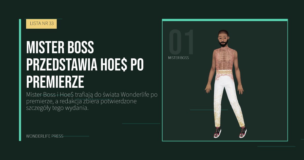 Wonderlife Press: Mister Boss przedstawia Hoe$ po premierze. portret artystów. LISTA NR 33.