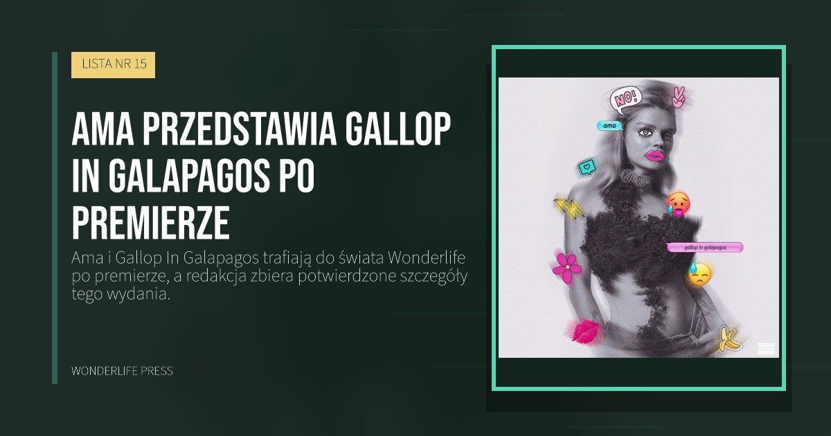 Wonderlife Press: Ama przedstawia Gallop In Galapagos po premierze. okładka wydawnictwa. LISTA NR 15.