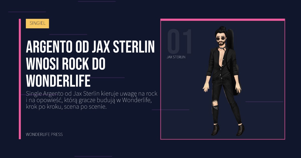 Wonderlife Press: Argento od Jax Sterlin wnosi rock do Wonderlife. portret artystów. SINGIEL.