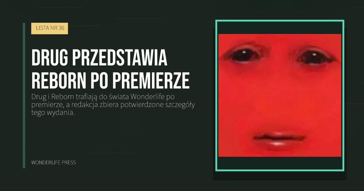 Wonderlife Press: Drug przedstawia Reborn po premierze. okładka wydawnictwa. LISTA NR 36.