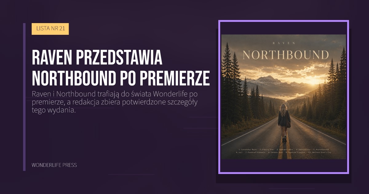 Wonderlife Press: Raven przedstawia Northbound po premierze. okładka wydawnictwa. LISTA NR 21.