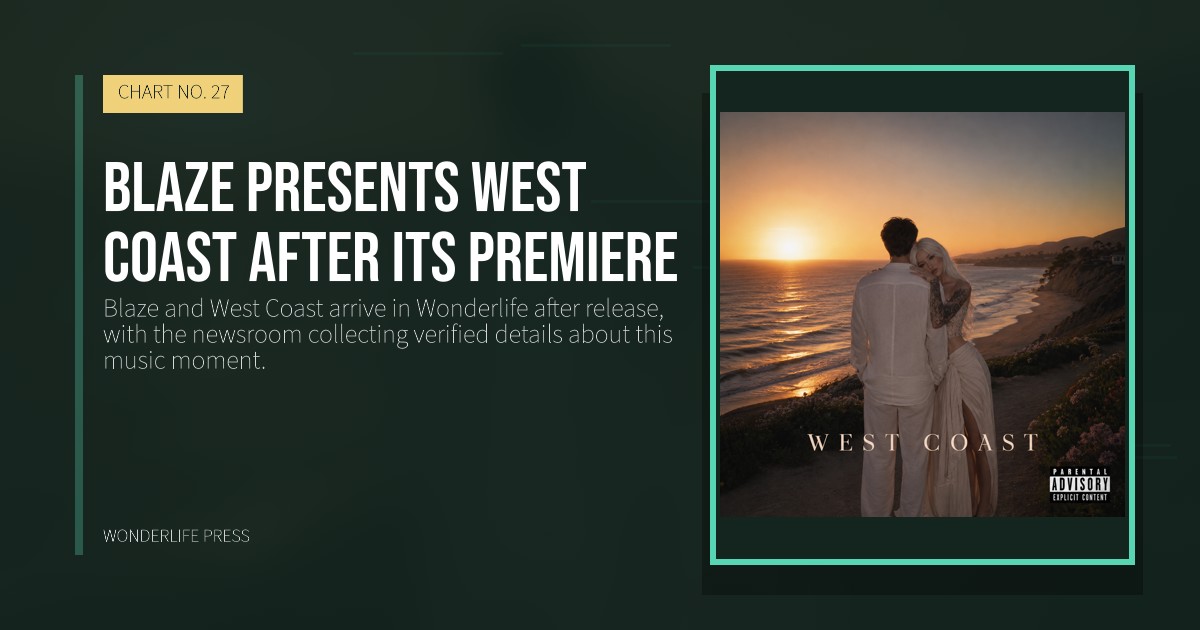 Wonderlife Press: Blaze presents West Coast after its premiere. release artwork. CHART NO. 27.
