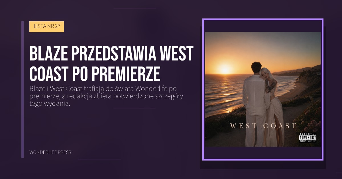 Wonderlife Press: Blaze przedstawia West Coast po premierze. okładka wydawnictwa. LISTA NR 27.