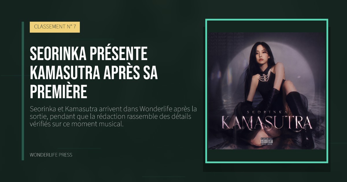 Wonderlife Press: Seorinka présente Kamasutra après sa première. pochette de la sortie. CLASSEMENT N° 7.
