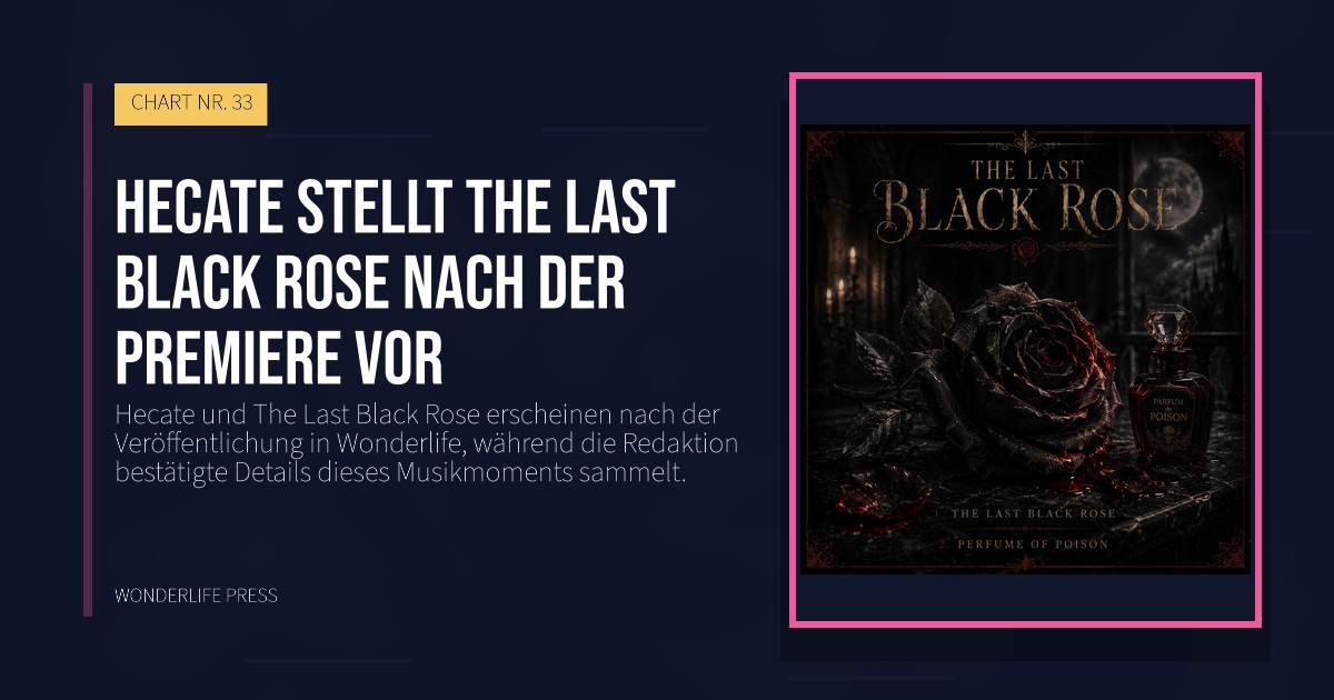 Wonderlife Press: Hecate stellt The Last Black Rose nach der Premiere vor. Veröffentlichungscover. CHART NR. 33.