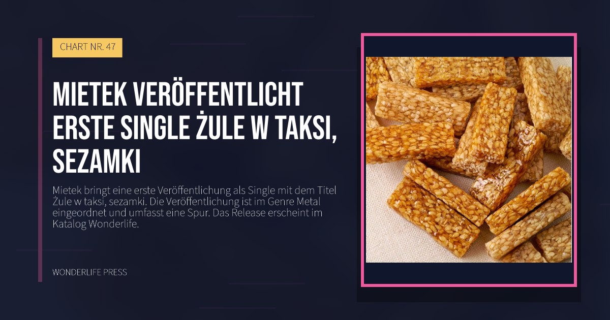 Wonderlife Press: Mietek veröffentlicht erste Single Żule w taksi, sezamki. Veröffentlichungscover. CHART NR. 47.