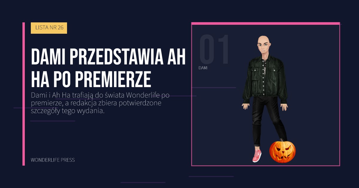 Wonderlife Press: Dami przedstawia Ah Ha po premierze. portret artystów. LISTA NR 26.