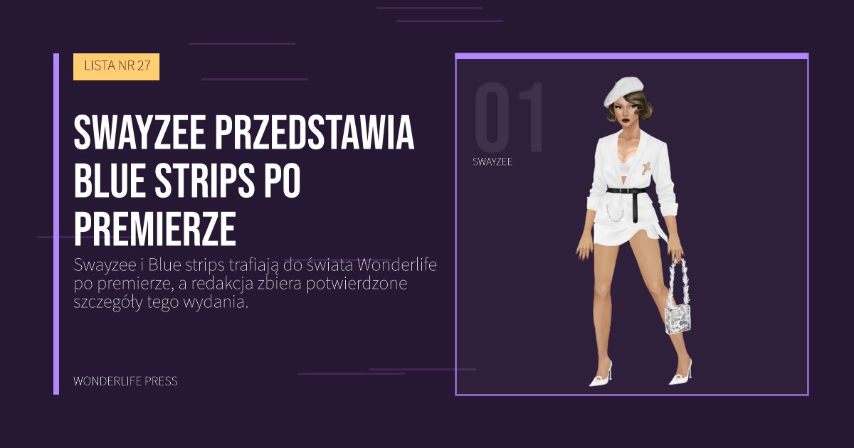 Wonderlife Press: Swayzee przedstawia Blue strips po premierze. portret artystów. LISTA NR 27.