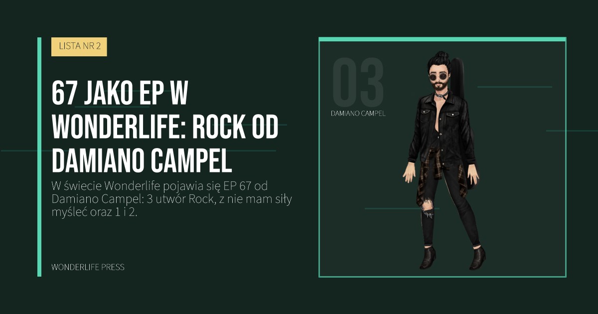 Wonderlife Press: 67 jako EP w Wonderlife: Rock od Damiano Campel. portret artystów. LISTA NR 2.