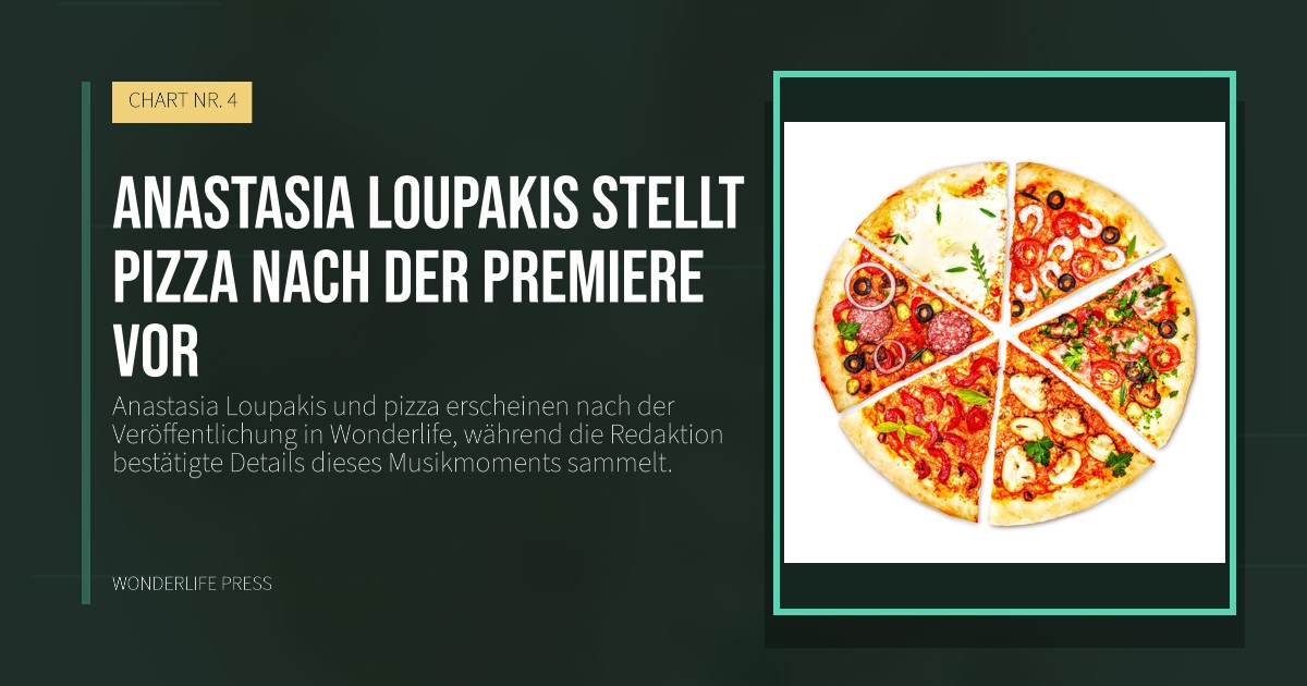 Wonderlife Press: Anastasia Loupakis stellt pizza nach der Premiere vor. Veröffentlichungscover. CHART NR. 4.