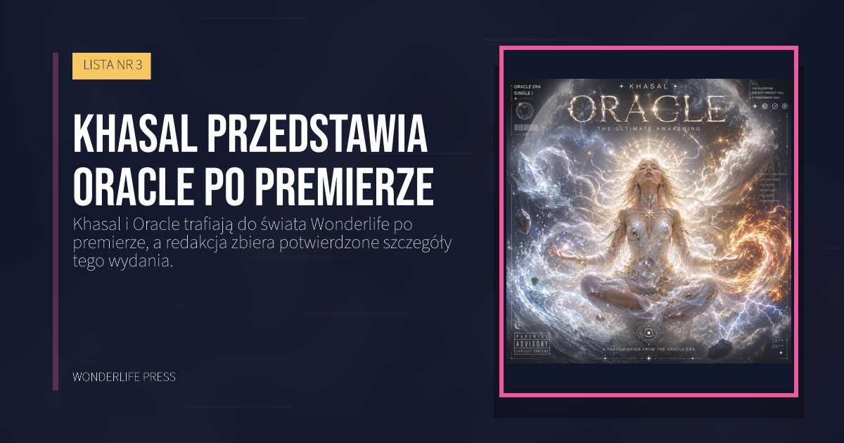 Wonderlife Press: Khasal przedstawia Oracle po premierze. okładka wydawnictwa. LISTA NR 3.