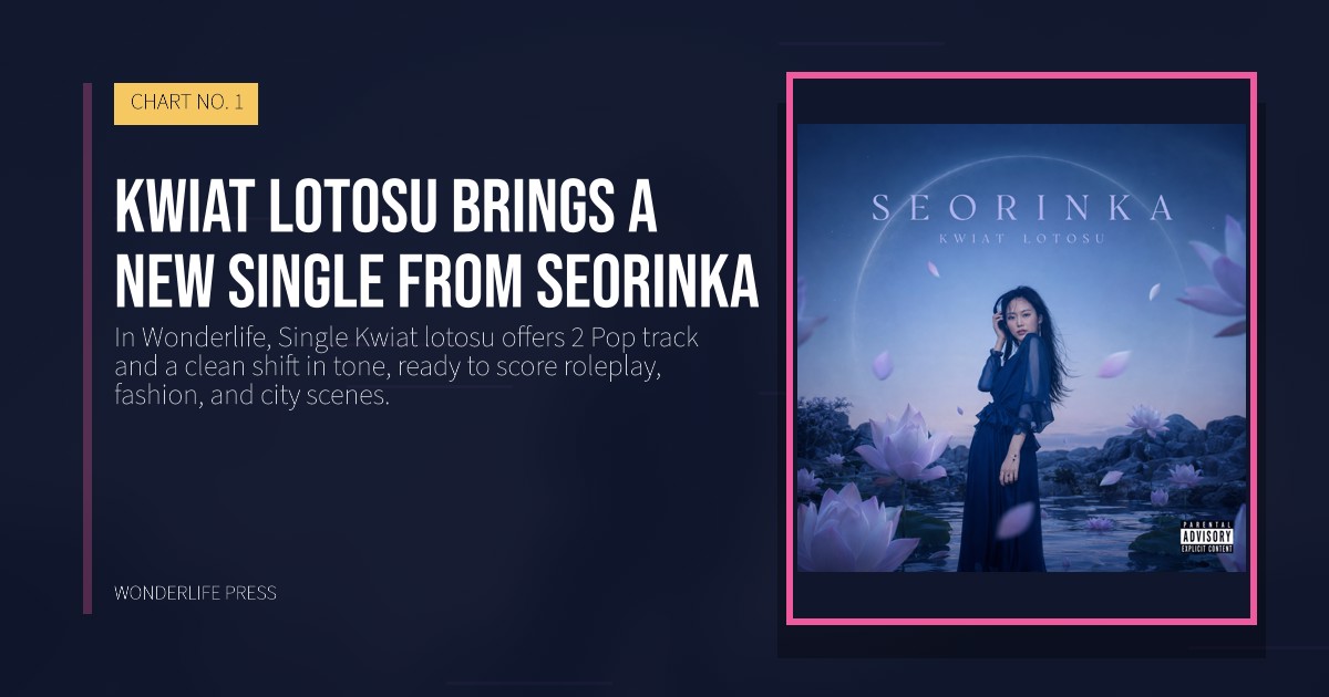 Wonderlife Press: Kwiat lotosu brings a new Single from Seorinka. release artwork. CHART NO. 1.