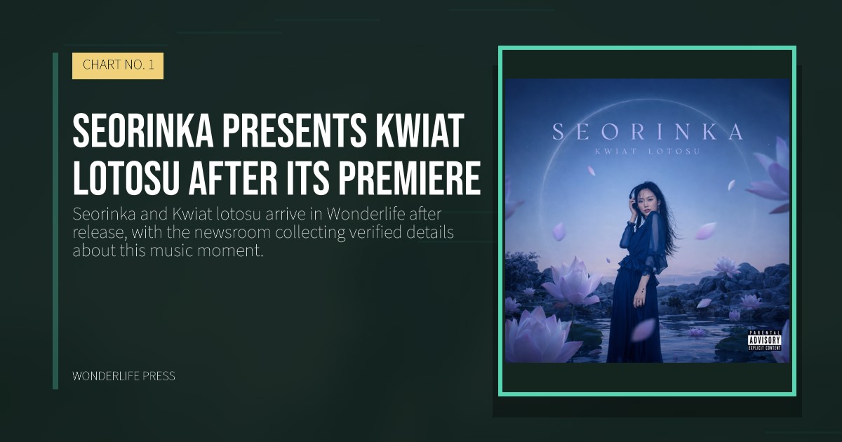 Wonderlife Press: Seorinka presents Kwiat lotosu after its premiere. release artwork. CHART NO. 1.